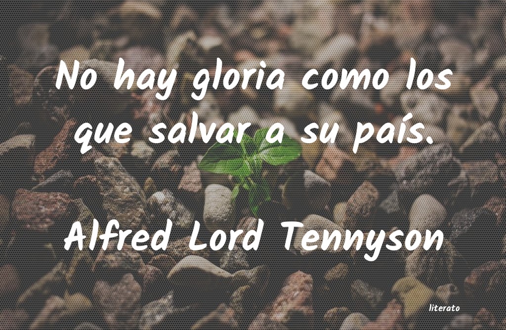 Frases de Alfred Lord Tennyson