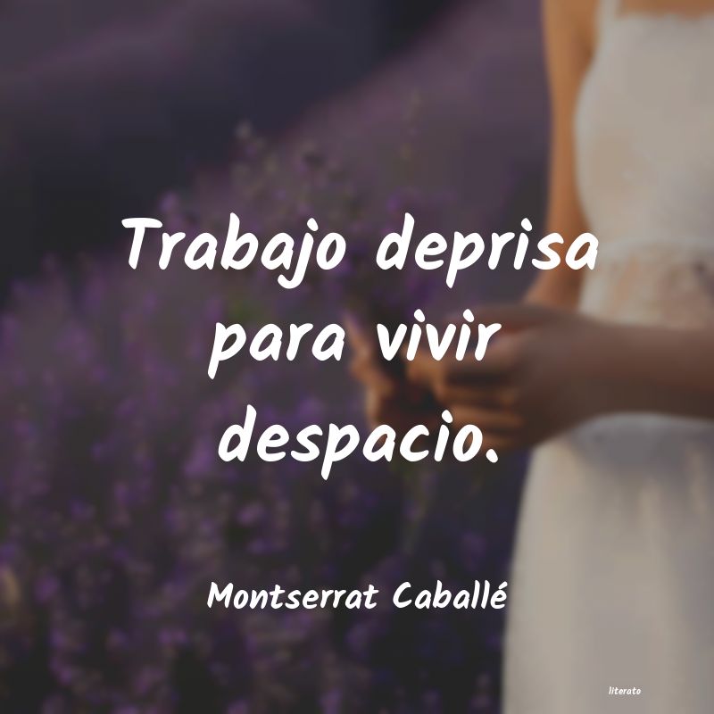 Frases de Montserrat Caballé