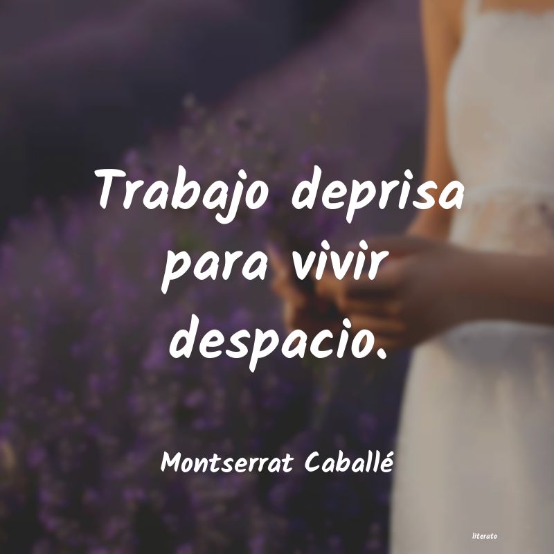 frases de Montserrat CaballÃ©