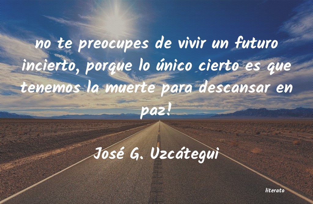 frases de José G. Uzcátegui