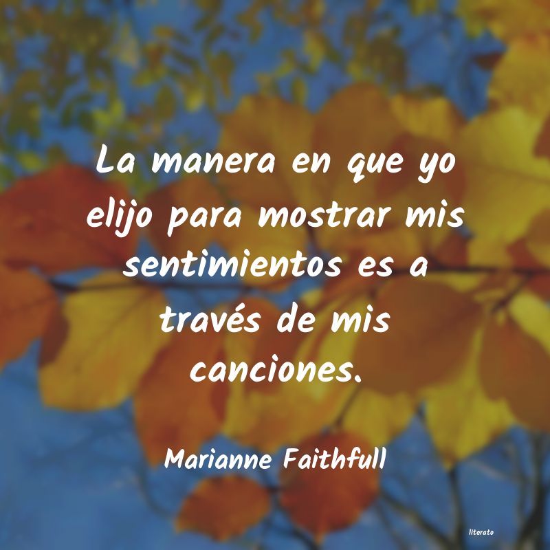 frases de Marianne Faithfull