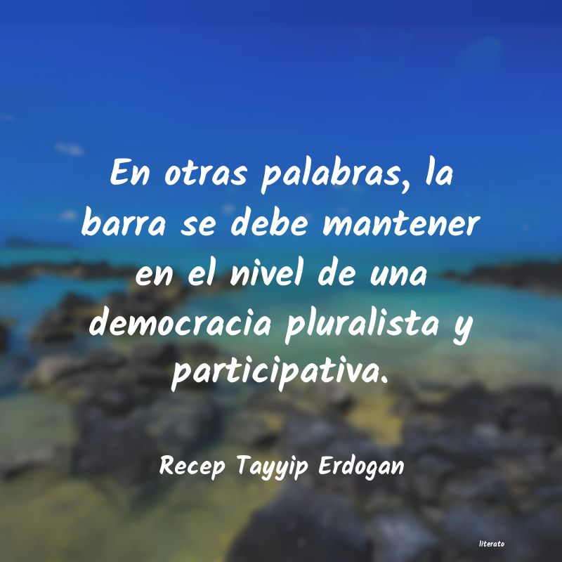 Frases de Recep Tayyip Erdogan