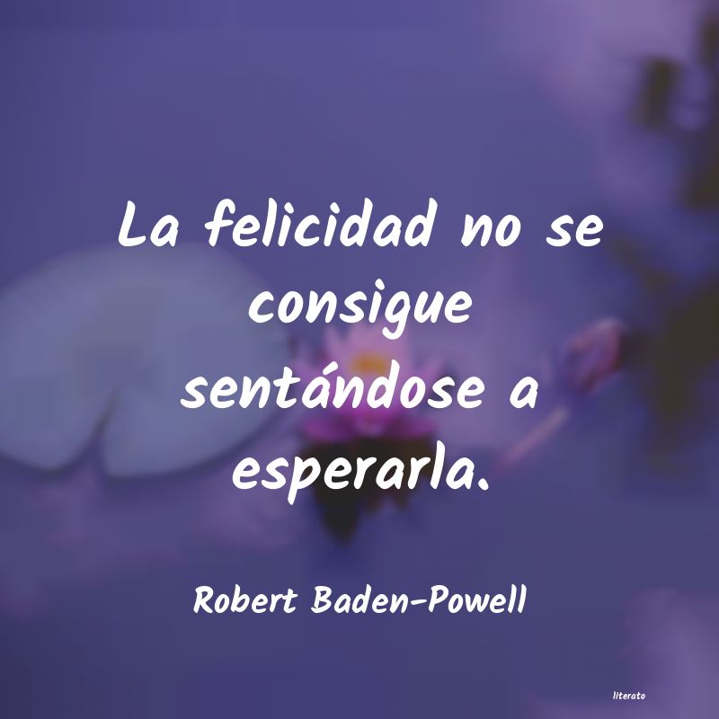 frases de Robert Baden-Powell