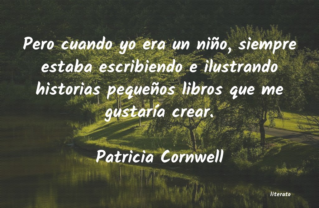 frases de Patricia Cornwell