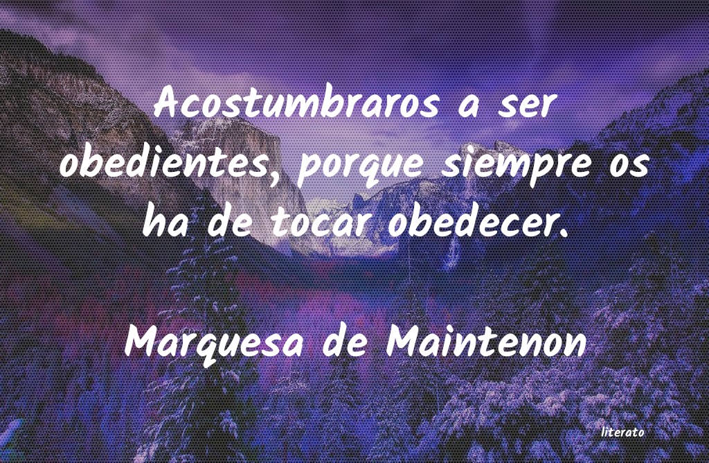 Frases de Marquesa de Maintenon