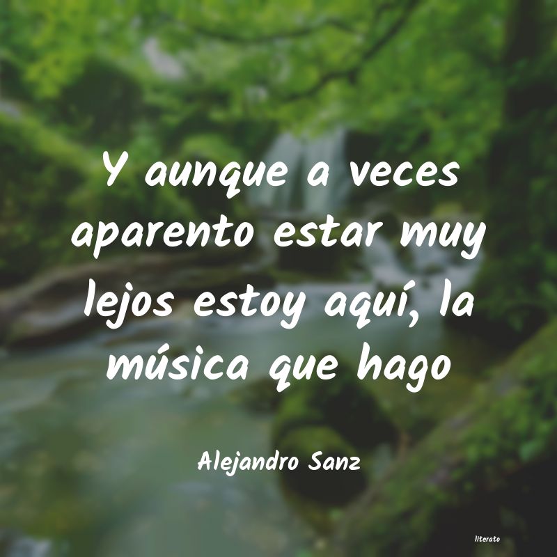 Frases de Alejandro Sanz