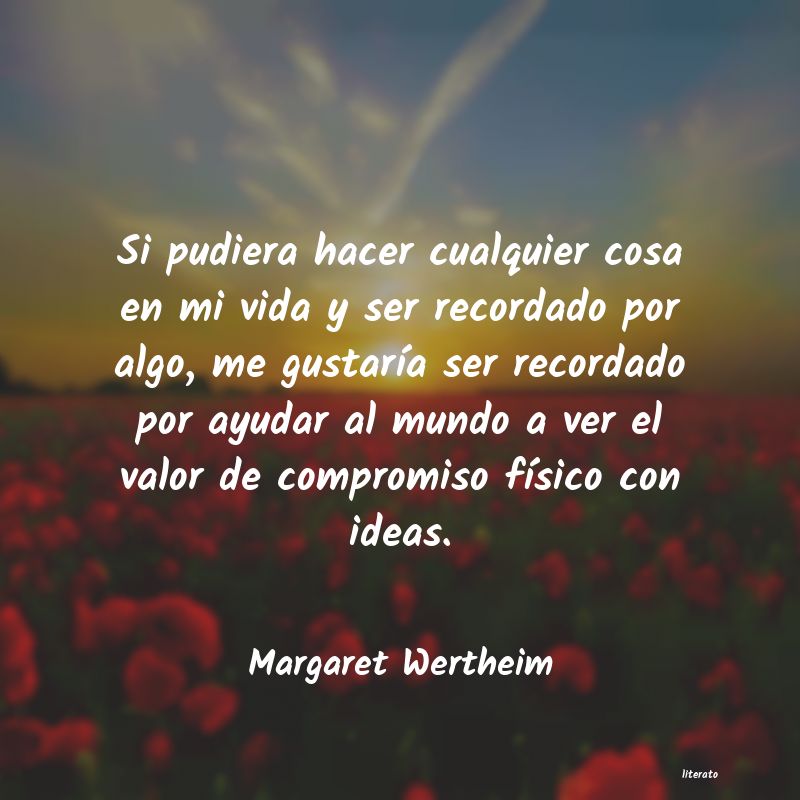 Frases de Margaret Wertheim