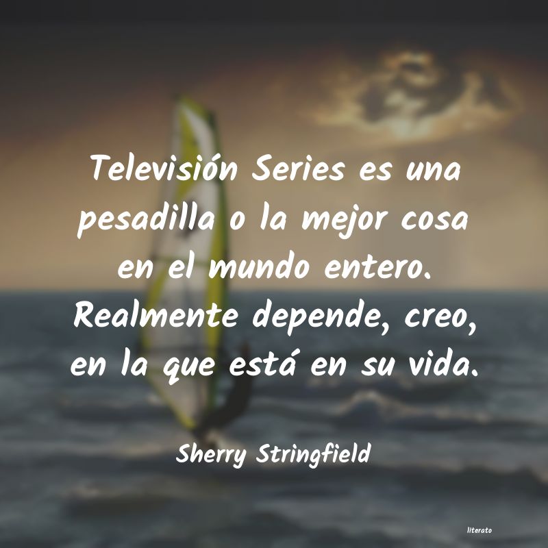 Frases de Sherry Stringfield