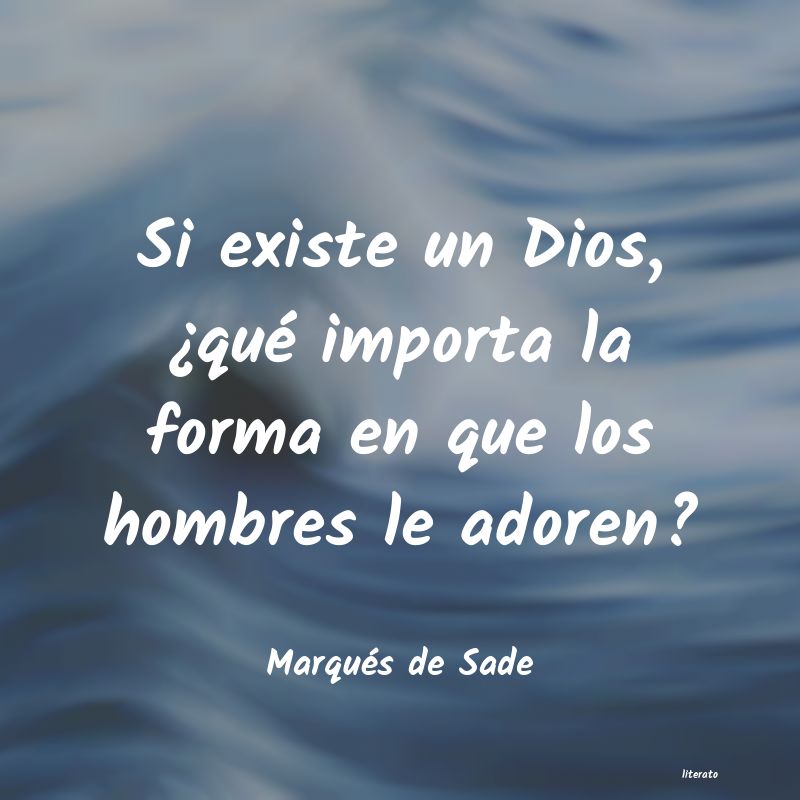 Frases de Marqués de Sade