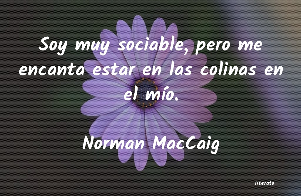 Frases de Norman MacCaig