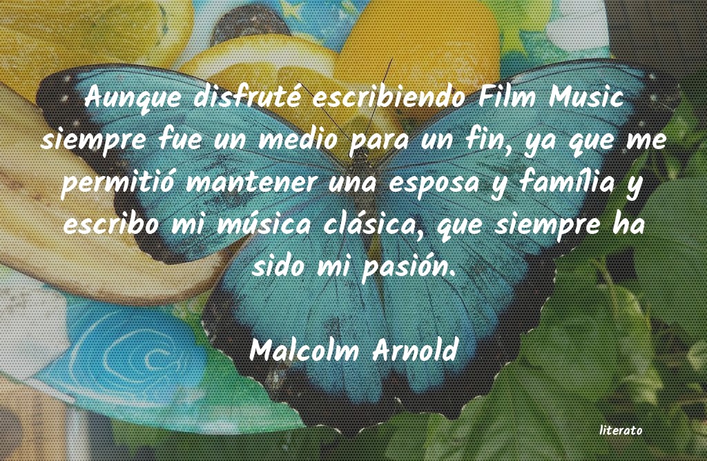 Frases de Malcolm Arnold