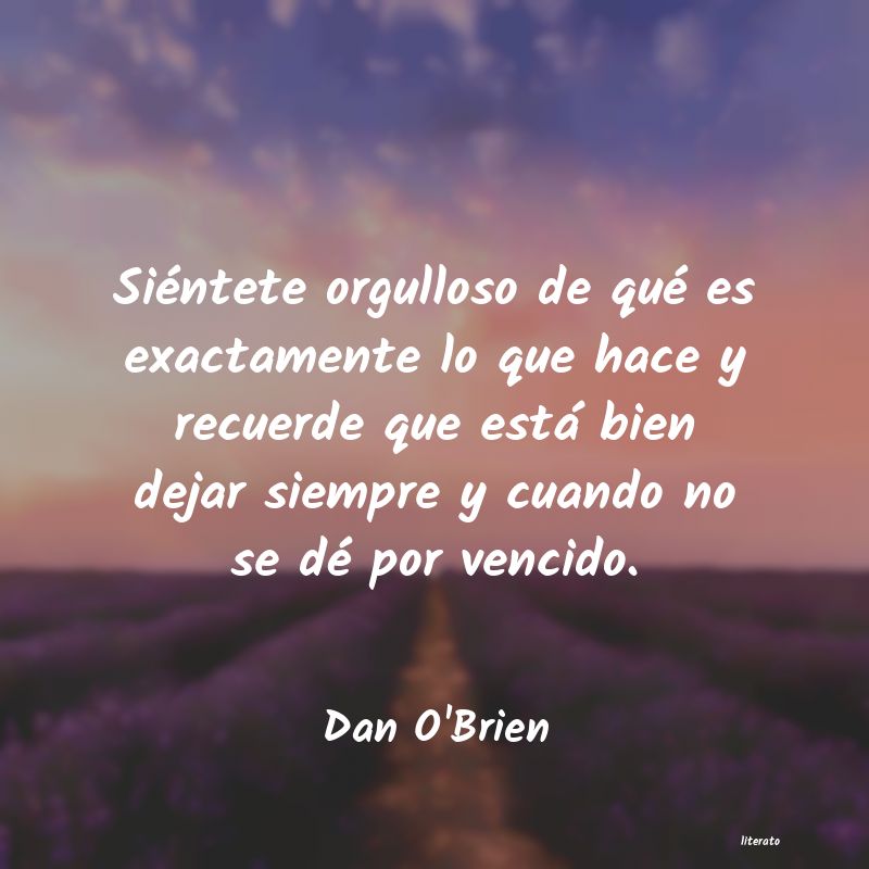 frases de Dan O'Brien