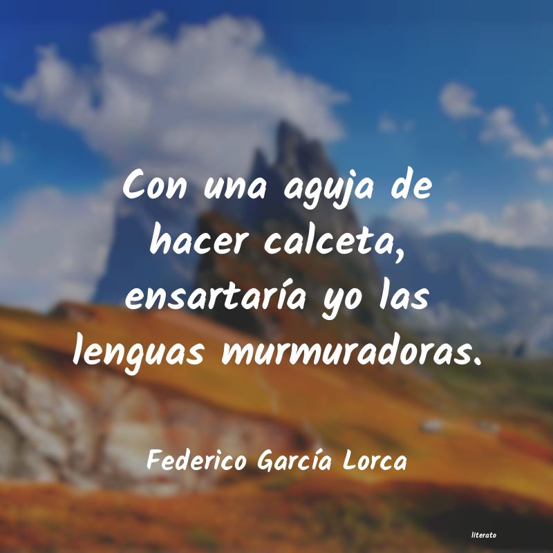 frases de Federico GarcÃÂa Lorca