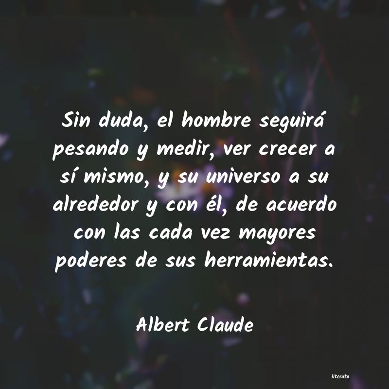Frases de Albert Claude
