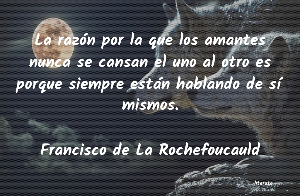 Frases de Francisco de La Rochefoucauld