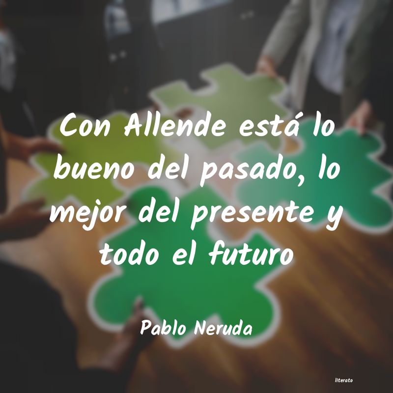 frases de Pablo Neruda