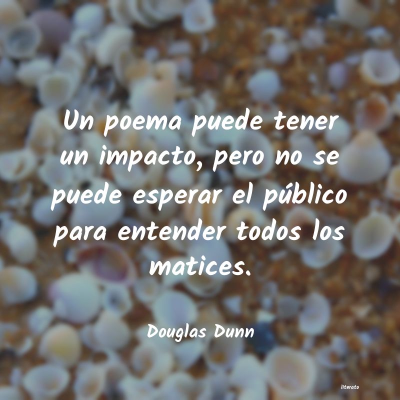 Frases de Douglas Dunn