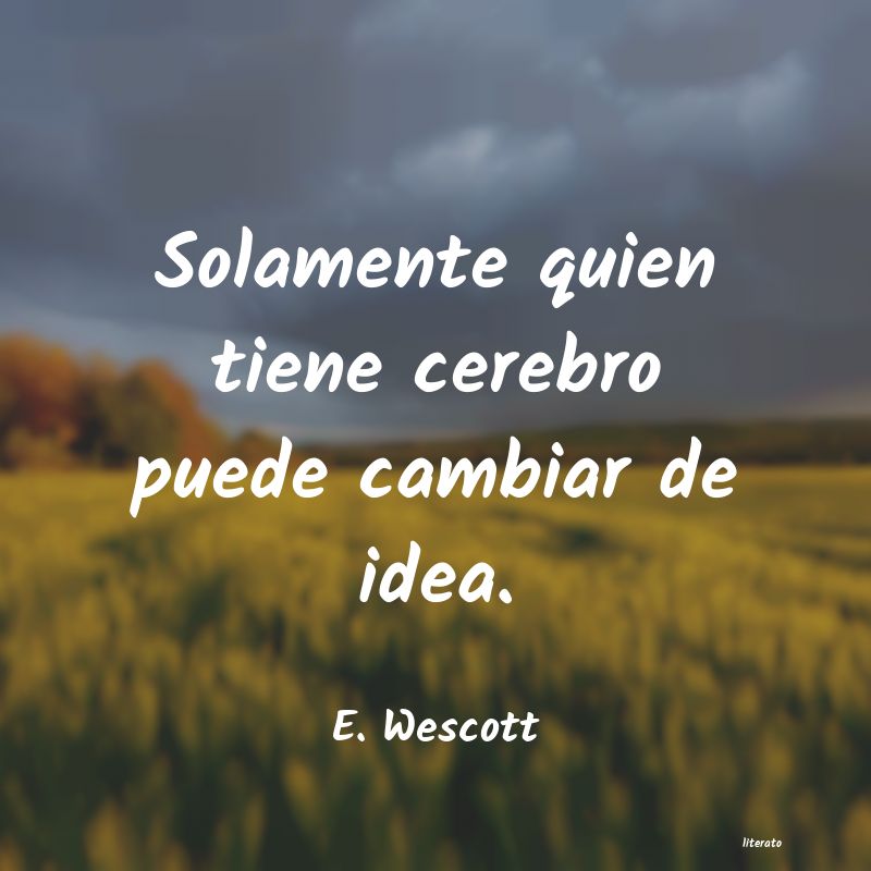 Frases de E. Wescott