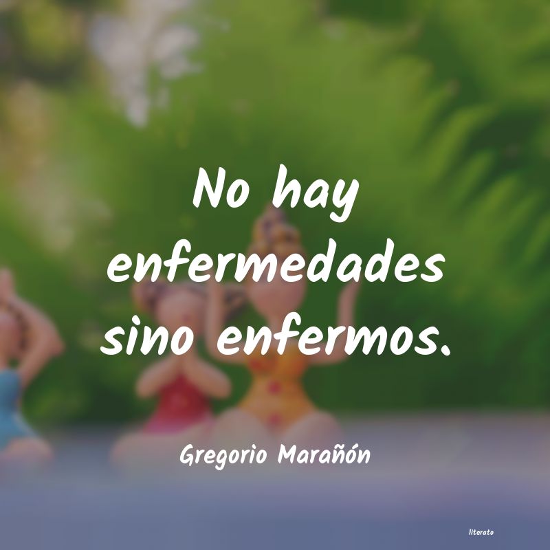 Frases de Gregorio Marañón