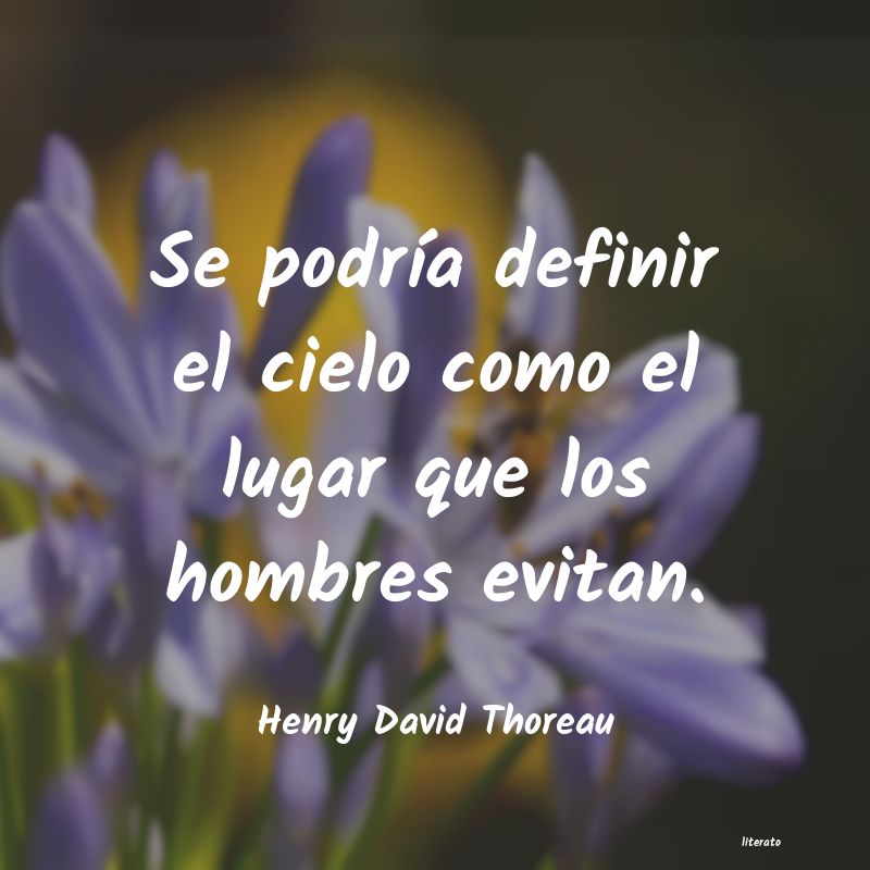 Frases de Henry David Thoreau