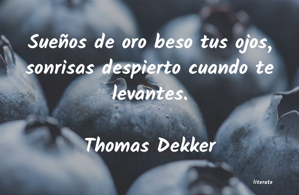 Frases de Thomas Dekker