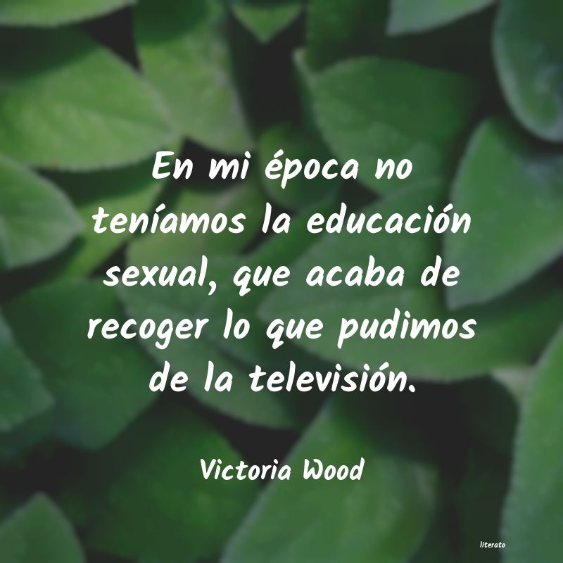 frases de Victoria Wood
