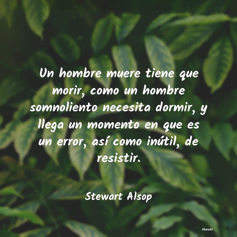 Frases de Stewart Alsop