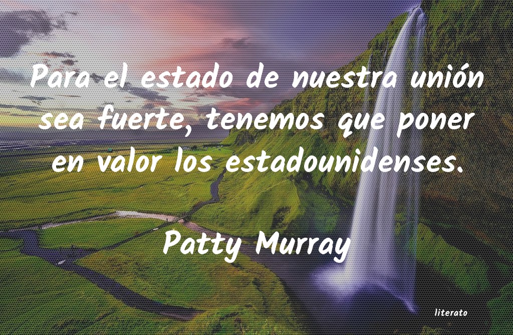 Frases de Patty Murray