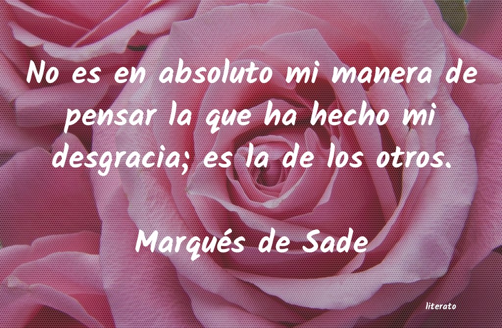 Frases de Marqués de Sade