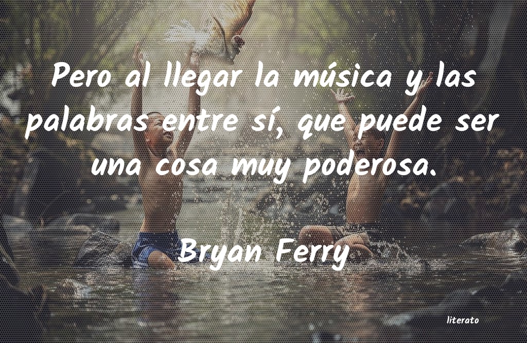 frases de Bryan Ferry