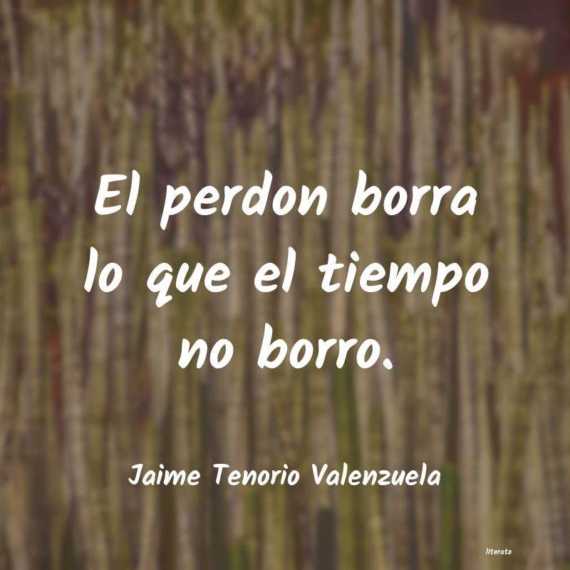 frases de Jaime Tenorio Valenzuela