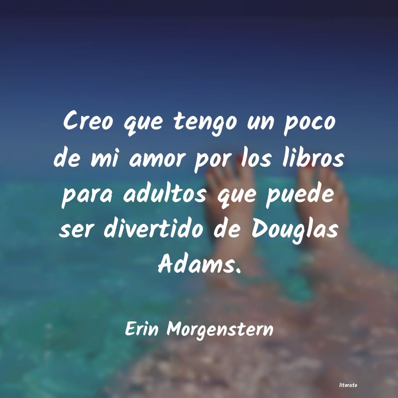 Frases de Erin Morgenstern