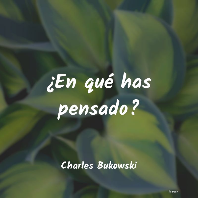 Frases de Charles Bukowski