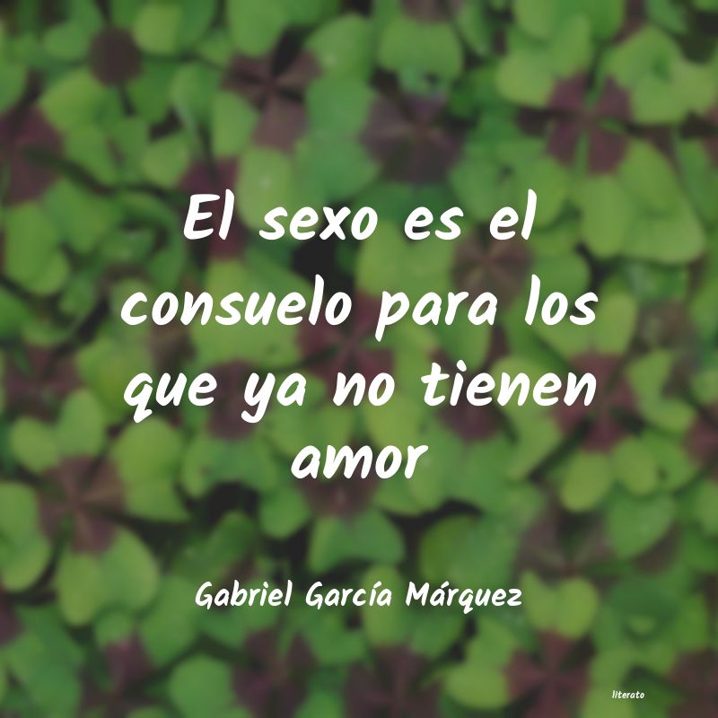 frases de Gabriel GarcÃÂa Márquez