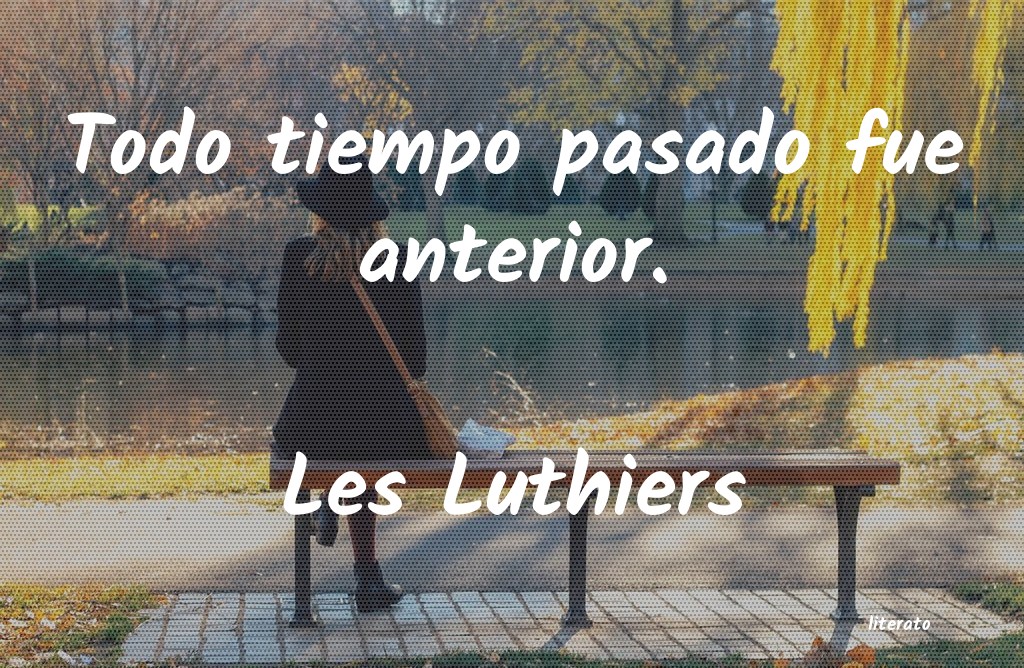 frases de Les Luthiers