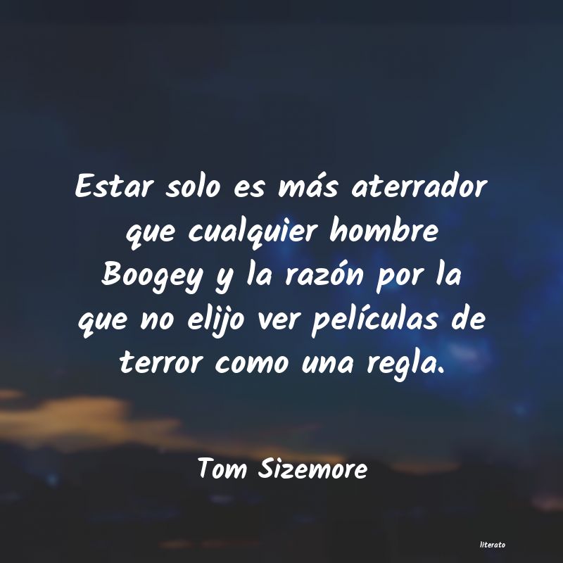 Frases de Tom Sizemore