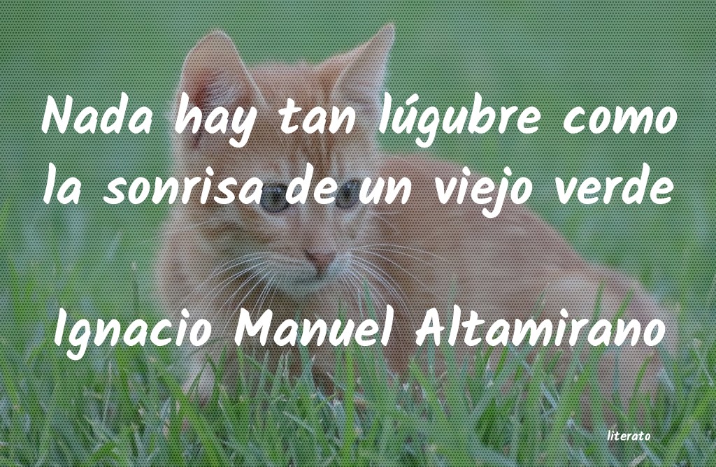 Frases de Ignacio Manuel Altamirano