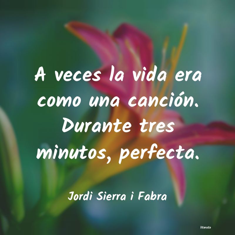 frases de Jordi Sierra i Fabra