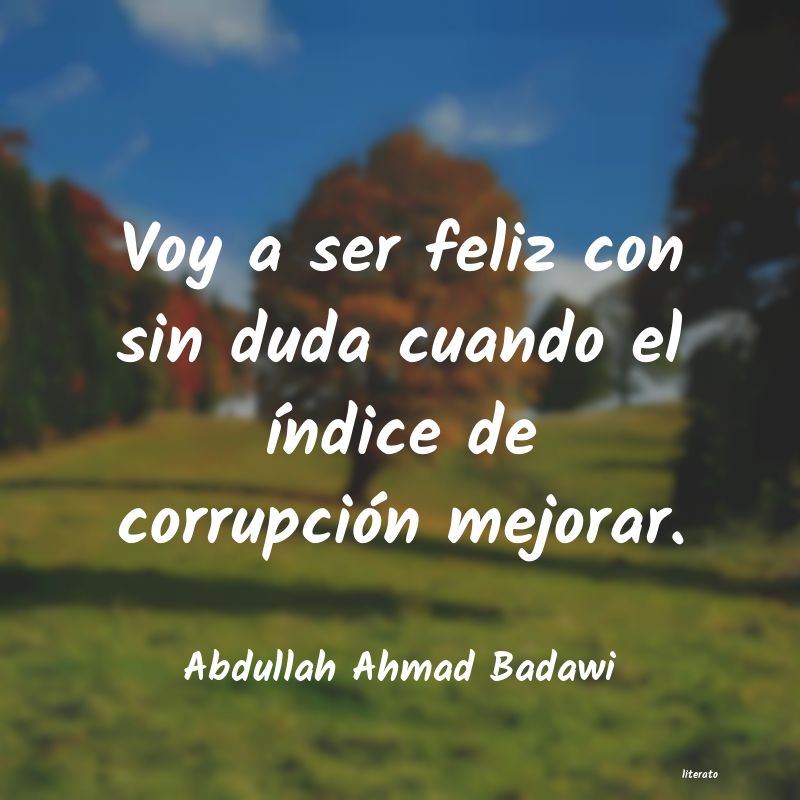 Frases de Abdullah Ahmad Badawi