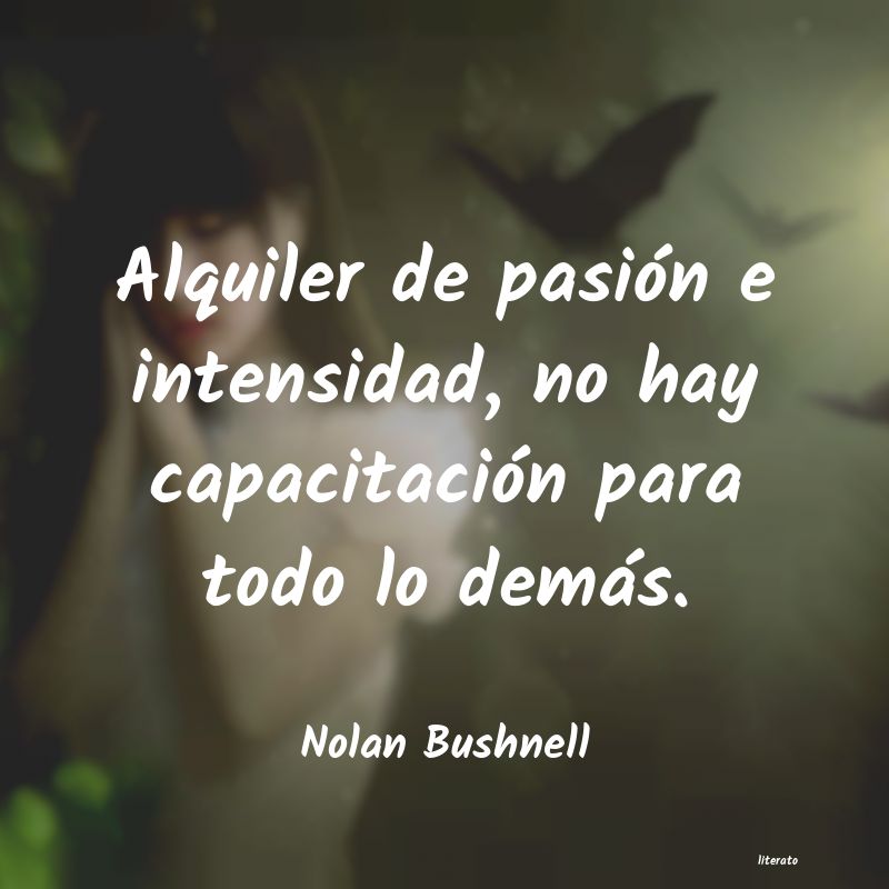 frases de Nolan Bushnell