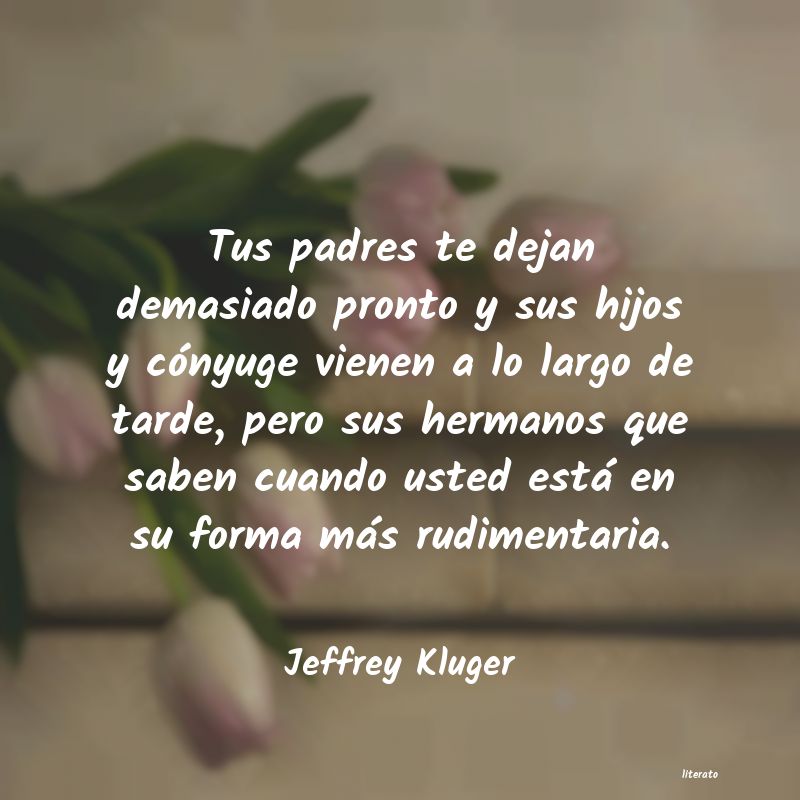 Frases de Jeffrey Kluger