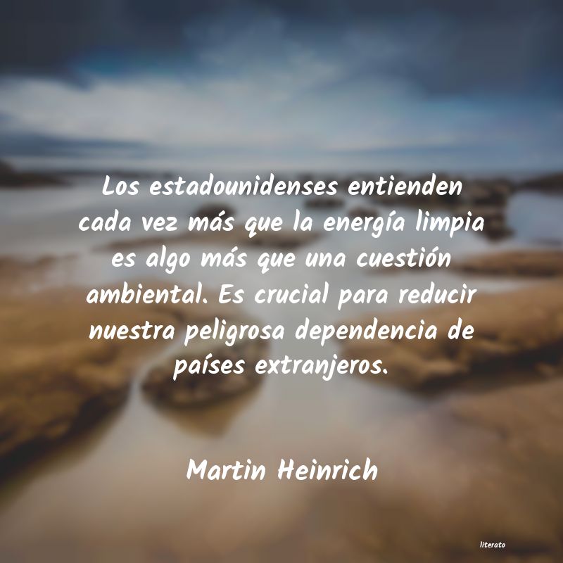 frases de Martin Heinrich