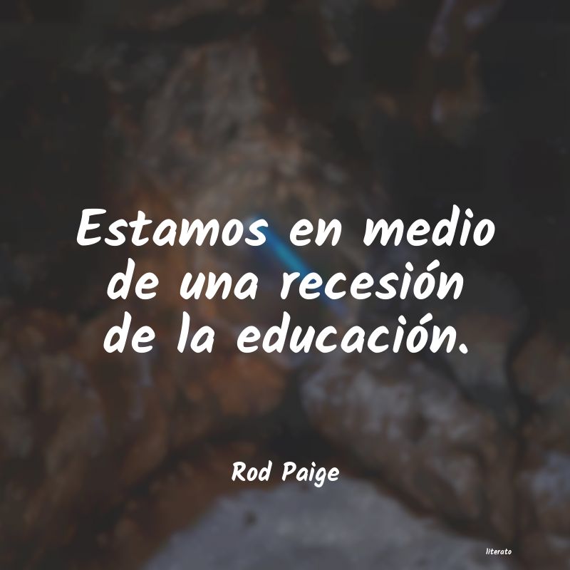 Frases de Rod Paige