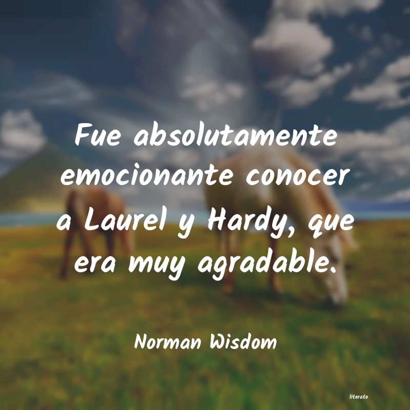 frases de Norman Wisdom