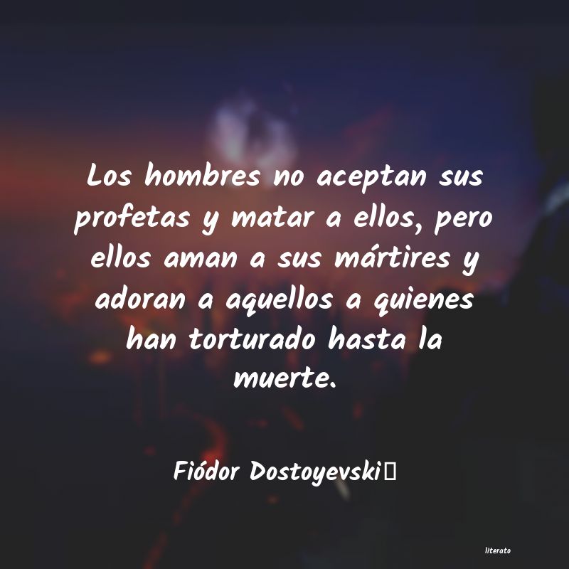 Frases de Fiódor Dostoyevski