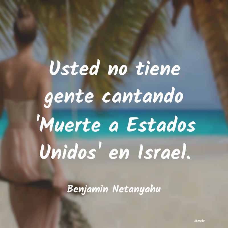 Frases de Benjamin Netanyahu