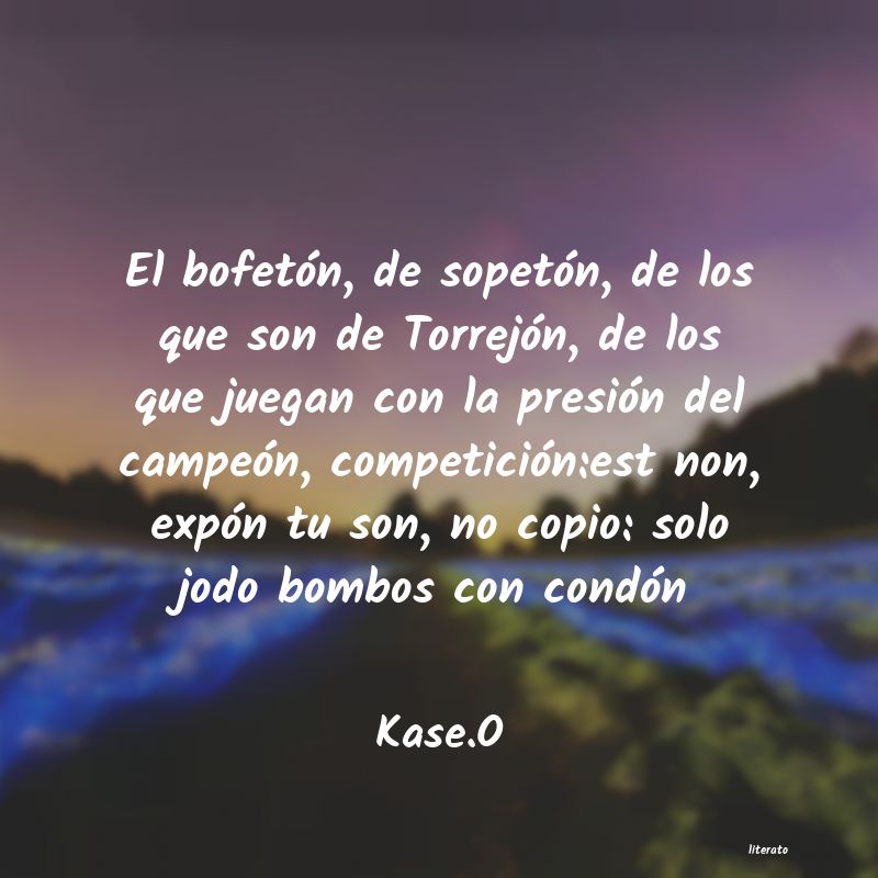 frases de Kase.O