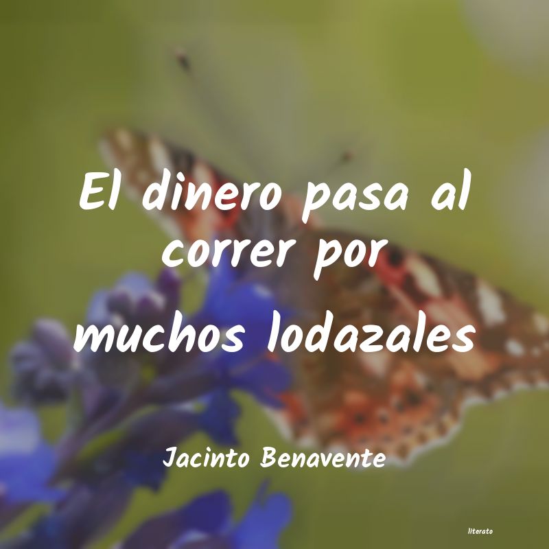 frases de Jacinto Benavente