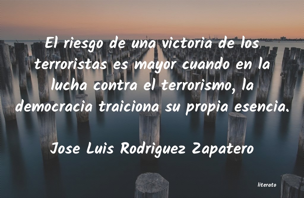 Frases de Jose Luis Rodriguez Zapatero