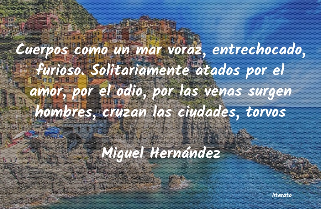 Frases de Miguel Hernández